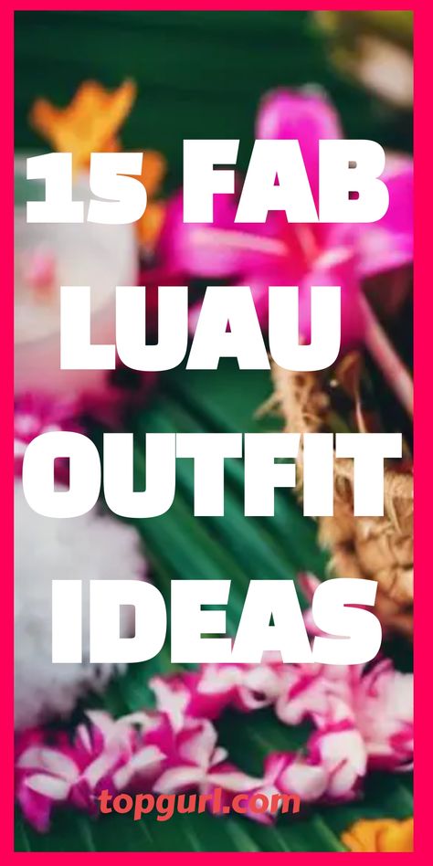 Feel fabulous at your next luau with these trendy outfit ideas that will make you the life of the party – discover your perfect island-inspired look now! Luau Outfit Ideas Women, What To Wear To A Hawaiian Party, How To Dress For A Luau Party, Outfits For Hawaiian Themed Party, Hawaii Dresses Outfit Ideas, Laui Outfit, Paradise Theme Party Outfit, Luau Outfits Black Women, Hawaiian Looks For Women