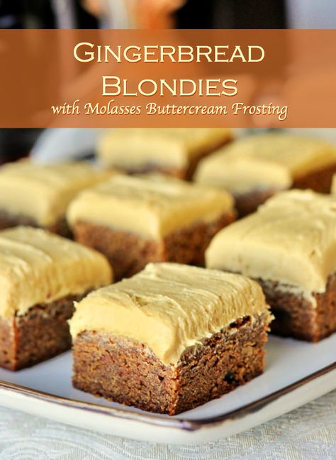 Molasses Buttercream, Gingerbread Blondies, Holiday Potluck, Rock Recipes, Office Holiday, Molasses, Buttercream Frosting, Sweets Treats, Dessert Bars