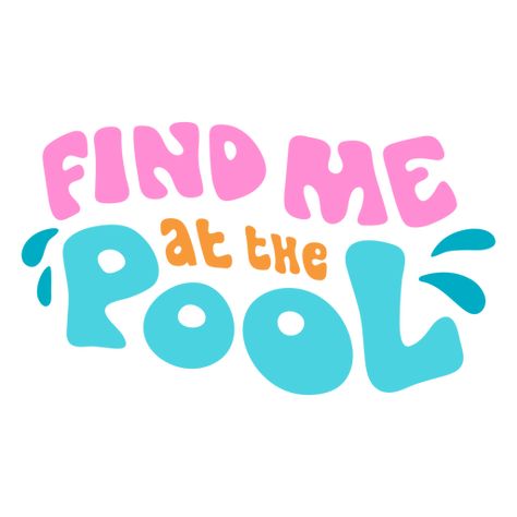 Pool swimming retro quote PNG Design Pool Tshirt Ideas, Swimming Stickers, Swim Logo, Sports Background, Swimming Coach, Retro Stickers, Design Dragon, Retro Quotes, Pool Swimming