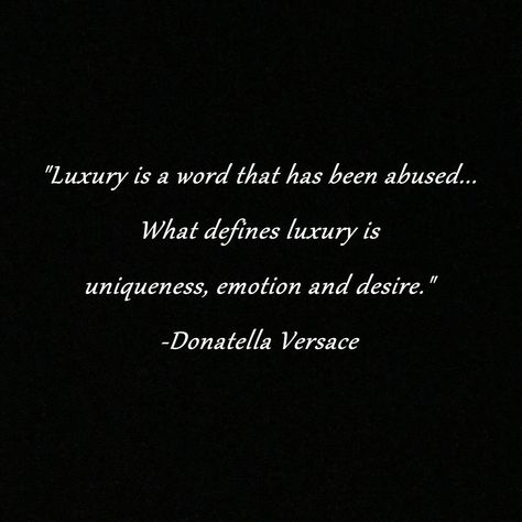 What Is Luxury Quote, I Love Fashion Quotes, Luxury Brand Quotes, Old Fashion Quotes, Fashion Designer Quotes Motivation, Luxury Quotes Classy, Quotes About Luxury, High Fashion Quotes, Versace Quotes