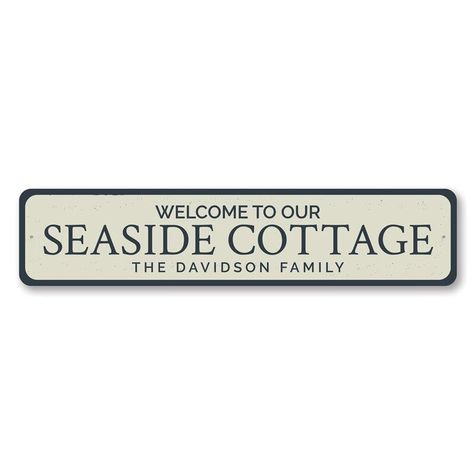 Highland Dunes Seaside Cottage Welcome Sign - 6" X 24" | Wayfair.ca 30a Beach, Custom Street Signs, Seaside Cottage, Accent Wall Decor, Beach Signs, Seafood Restaurant, Street Signs, Beach Bum, Text You