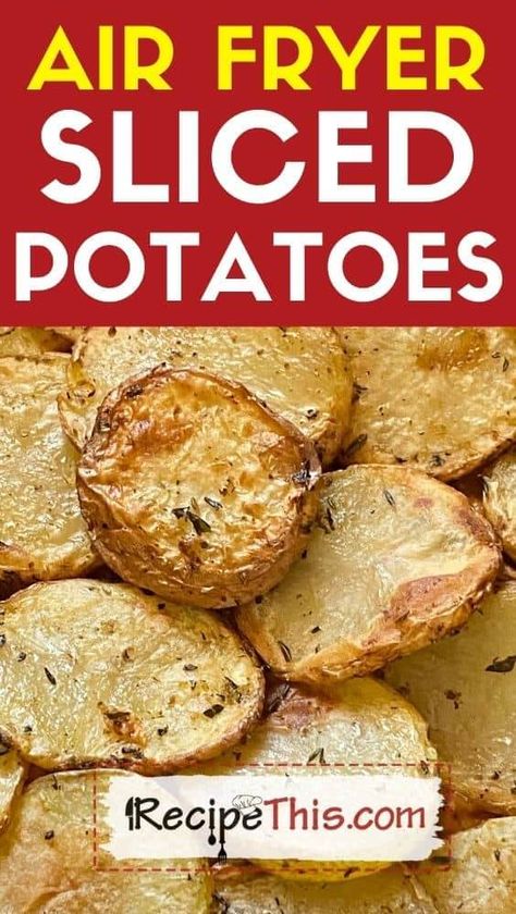 Ways To Cook Potatoes In Air Fryer, Air Fryer Potato Rounds, Air Fry Potato Slices, How To Air Fry Potatoes, Air Fryer Sliced Potatoes, Air Fried Potatoes Recipe, Potato Slices In Air Fryer, Air Fryer Casserole Recipes, Potatoes Recipes Air Fryer