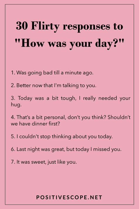 30 Flirty Response to How Was Your Day - Positive Scope Answer To How Are You, Replies To I Miss You, How To Respond To How Was Your Day, Wyd Response Flirty, How Was Your Day Answers, How Are You Replies, Flirty Replies, How To Be Flirty, I Miss Your Smile