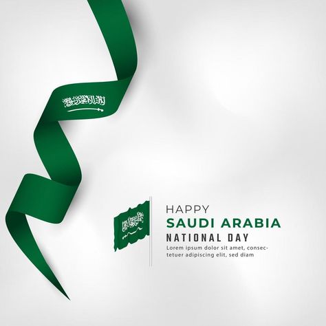 Happy Saudi Arabia National Day September 23th Celebration Vector Design Illustration. Template for Poster, Banner, Advertising, Greeting Card or Print Design Element Saudi Arabia National Day, Template For Poster, Illustration Template, Happy New Year Design, Poster Banner, Banner Advertising, National Day, Design Element, Saudi Arabia