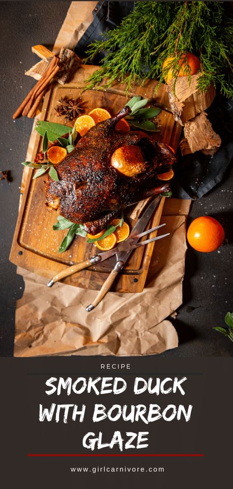 Whole Duck Recipes, Roasted Duck Recipes, Smoked Duck, Bourbon Glaze, Wild Game Recipes, Roast Duck, Duck Recipes, Smoker Recipes, Smoked Food Recipes