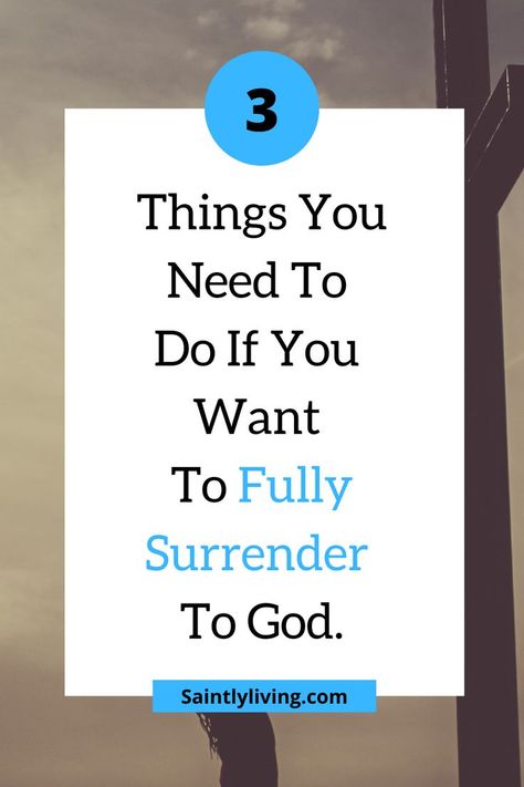 surrendering to God Surrendering To God, Jesus Help, Fast And Pray, Surrender To God, Bible Topics, Gods Guidance, Bible Study Help, Godly Life, Get Closer To God