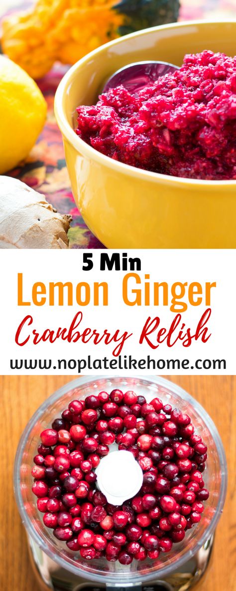 Lemon Ginger Cranberry relish is tart but, not too sweet and tastes great with Thanksgiving turkey. It is made with fresh cranberries, pineapple juice, grated ginger, lemon zest, cloves and sugar. It only takes minutes to make with a food processor and freezes well. Why buy canned cranberry sauce? Pin for later. Cranberry Relish Recipes Thanksgiving, Stuffing Cornbread, Thanksgiving Desserts Pumpkin, Whole Turkey Recipes, Canned Cranberry Sauce, Relish Recipe, Cornbread Stuffing, Cranberry Relish, Cranberry Sauce Recipe