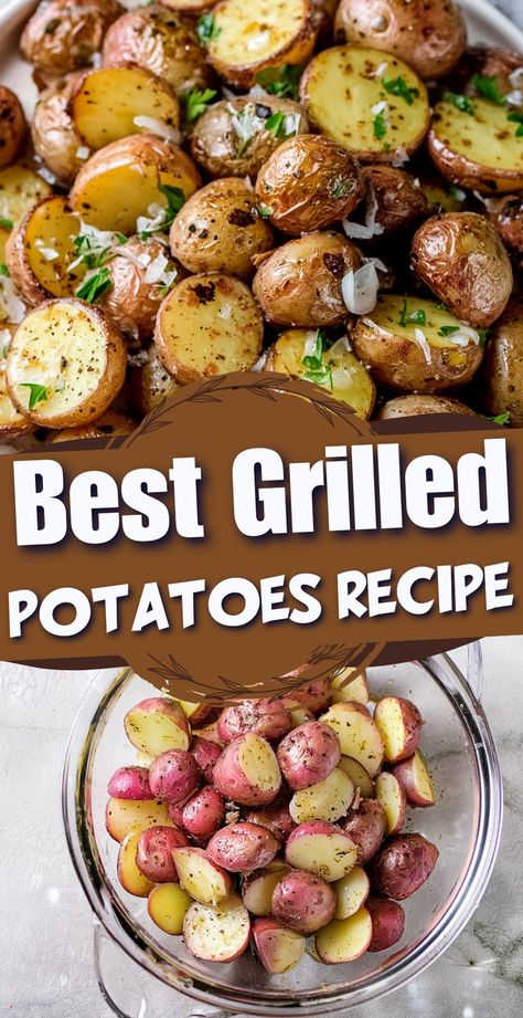 Best Grilled Potatoes Recipe Red Potato Grill Recipes, Grilled New Potatoes, Red Potatoes On Grill, Potatoes On The Grill Recipes, Baby Potatoes On The Grill, Grilling Potatoes On The Grill, Grilled Potatoes Recipes, Grilled Potatoes On The Grill, Bbq Potatoes Recipes