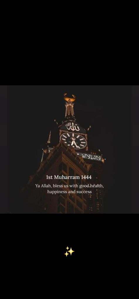 Grand picture of Clock tower in darkness with just the right amount of light to highlight it's golden parts of architecture. Creating a very grand and royal potrait. And a caption is added on top of it which says 1st Muharram 1444 , Ya Allah bless us with good health , happiness and success. This pic celebrating New Islamic Year 1444. Islamic New Year Aesthetic, Muharram New Year Wishes, 1st Muharram Status, Happy Islamic New Year Status Video, 1 Muharram Quotes, 1st Muharram Quotes, Moharam Islamic New Year, Muharram Aesthetic, Islamic Year Muharram