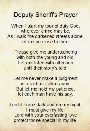 Deputy Sheriff's Prayer. I absolutely love this. Son And Father, Warrior Mindset, Police Appreciation, Law Enforcement Family, Deputy Wife, Police Wife Life, Leo Wife, Deputy Sheriff, Cabin Diy