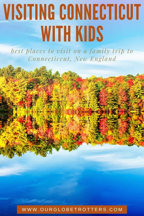 Interesting things to do on a family trip to Connecticut ~ from theme parks to the best of nature, this small but fascinating state has plenty on offer for family travellers ~ Best places to visit in Connecticut with kids ~ Our Globetrotters Family Travel Blog Conneticut Things To See, Places To Visit In Connecticut, Places To Visit With Kids, Things To Do In Connecticut, Best Family Vacation Destinations, Interesting Things To Do, Bridgeport Connecticut, Mystic Seaport, Family Tour