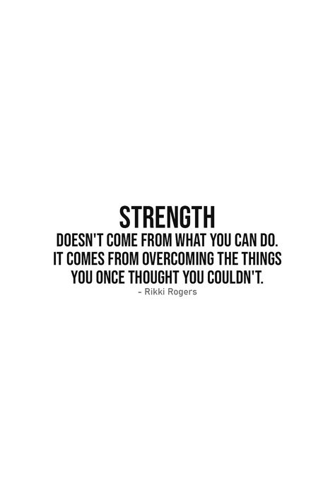 Quote about Strength | Strength doesn't come from what you can do. It comes from overcoming the things you once thought you couldn't. - Rikki Rogers | Light aesthetic quote - white background with a black font. Short but deep quote about strength. Quote suitable for use on social media (Instagram, Facebook,...) as posts, covers or in text form as captions or descriptions. You could also use this quote to illustrate your bullet journal with or complete your quote collection. | Strength Quotes Quotes About Inner Strength, Quotes About Being Strong, Quote About Strength, Inner Strength Quotes, Strength Quote, Deep Quote, Text Form, Aesthetic Quote, Light Aesthetic