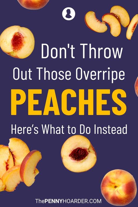 Can You Freeze Peaches, Over Ripe Peaches What To Do With, Recipes For Ripe Peaches, Uses For Fresh Peaches, Recipes For Overripe Peaches, What To Make With Ripe Peaches, Mushy Peaches Recipes, What To Do With Over Ripe Peaches, What To Do With Leftover Peaches