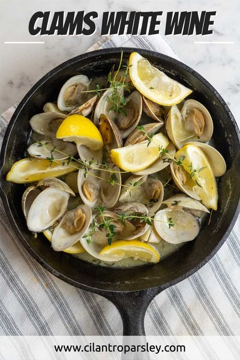 These Steamed Clams White Wine are made with littleneck clams, white wine, thyme, garlic, butter, and lemons. Clam Recipes Fresh, Clams In White Wine Sauce, Littleneck Clams, White Wine Sauce Recipes, White Wine Recipes, Cilantro Parsley, Steamed Clams, Dinner Recipes Healthy Family, Cooking With White Wine