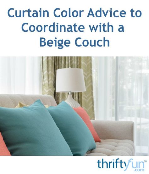 Neutral colored furniture can be difficult to find coordinating curtains for, depending on whether you want them to match or pop. This is a guide about curtain color advice to coordinate with a beige couch. Curtains For Beige Couch, Tan Furniture, Beige Couch, Colored Furniture, Colorful Curtains, Colorful Furniture, Stuff To Buy, Couch, Curtains