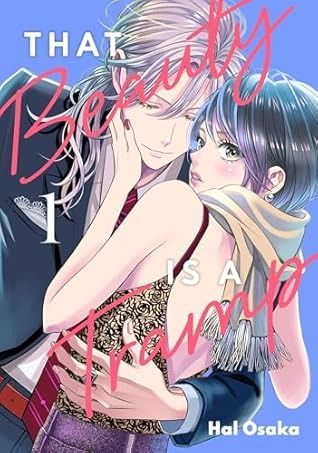 That Beauty Is a Tramp Vol. 1 by Hal Osaka Manga Josei, Rich House, Manga Couple, Manga List, Romantic Manga, A Boyfriend, Manga Books, Manga Love, Manga Covers