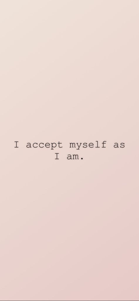 I accept myself as I am. From the I am app: https://iamaffirmations.app/download I Have The Power To Make An Impact, I Accept Myself As I Am, I Am Loveable, Proud Of Myself Quotes, I Accept Myself, I Am Myself, I Am Coming Home, Accept Myself, I Am Her