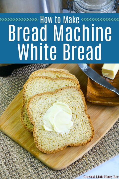 See how quick and easy it is to make white bread in your bread machine. Find full recipe details at gracefullittlehoneybee.com #bread #homemade #breadmachine Bread Machine White Bread, White Bread Machine Recipes, Bread Machine Recipes Sweet, Easy Bread Machine Recipes, Homemade White Bread, Bread Maker Recipes, Homemade Bread Recipes Easy, Bread Homemade, Make Bread