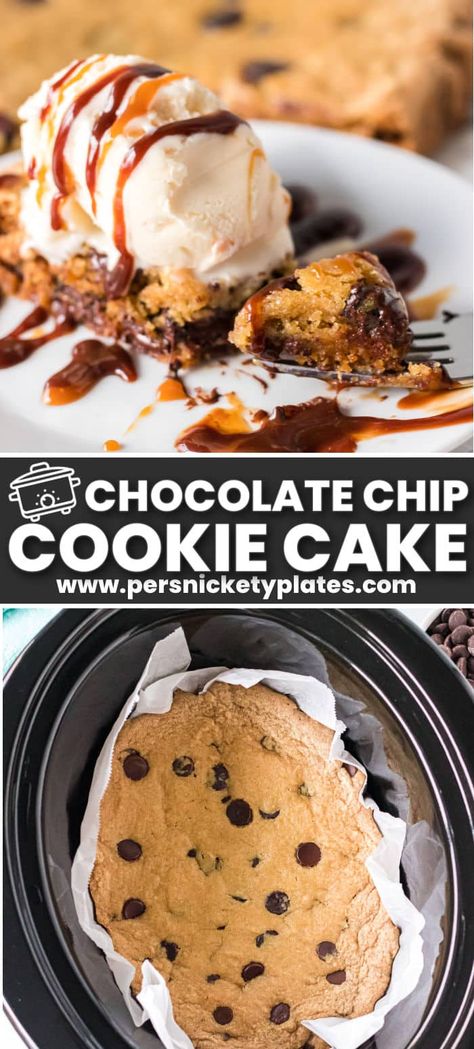 Cake With Ice Cream, Slow Cooker Cake, Persnickety Plates, Salted Chocolate Chip Cookies, Giant Chocolate Chip Cookie, Crockpot Dessert Recipes, Slow Cooker Recipes Dessert, Chocolate Chip Cookie Cake, Crock Pot Desserts