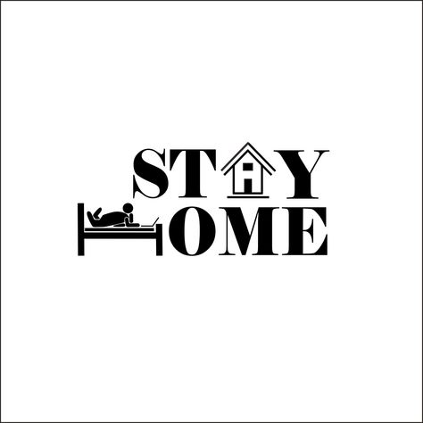 Home Stay Logo, Stay At Home Illustration, Lets Stay Home Sign, Let’s Stay Home Sign, Lets Stay Home, Stay At Home, Home Logo, Graphic Design Posters, Poster Design