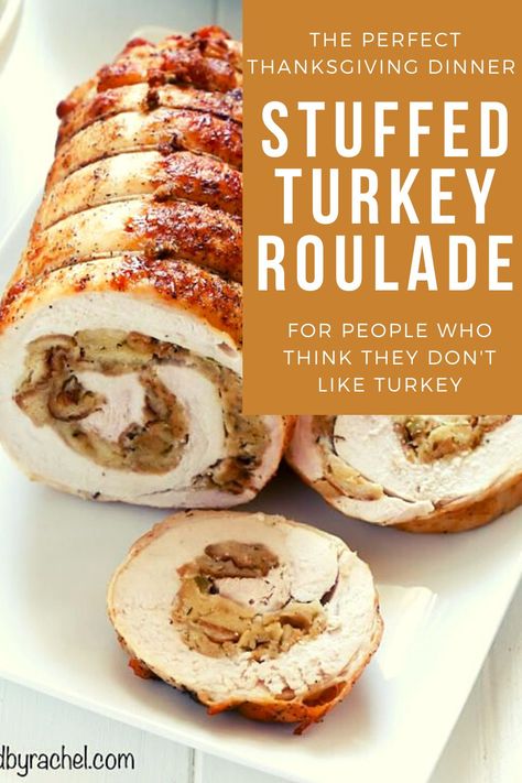 Thanksgiving Stuffed Turkey Recipes, Turkey Rolled With Stuffing, Stuffed Turkey Tenderloin Recipes, Ina Garten Turkey Roulade, Stuffed Turkey Roulade, Turkey Roulade Recipes, Turkey Roll Ups With Stuffing, Turkey Tenderloin Roulade, Turkey Roulade Stuffed