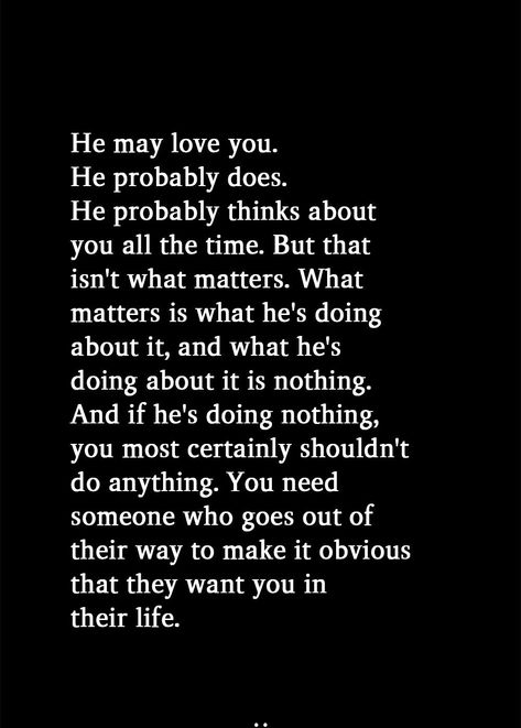 The way he acts doesn't show love like you need Show Her You Care Quotes, If You Love Me Show Me Quotes, He Doesn't Love You Quotes, When He Shows You He Doesnt Care, When He Acts Like He Doesnt Care, When He Acts Different Quotes, Confused In Love Quotes, He Doesnt Appreciate Me Quotes, Doesn’t Care About You