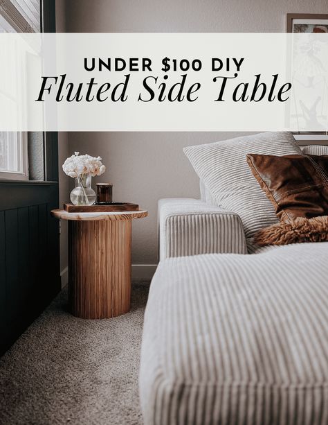 How to build a beautiful (and easy) DIY fluted side table for under $100 and in just a few hours. Diy End Tables Easy, Round Side Table Diy, Fluted Side Table, Diy End Table, Diy Table Top, Diy Side Table, Diy End Tables, Oak Side Table, Round Side Table