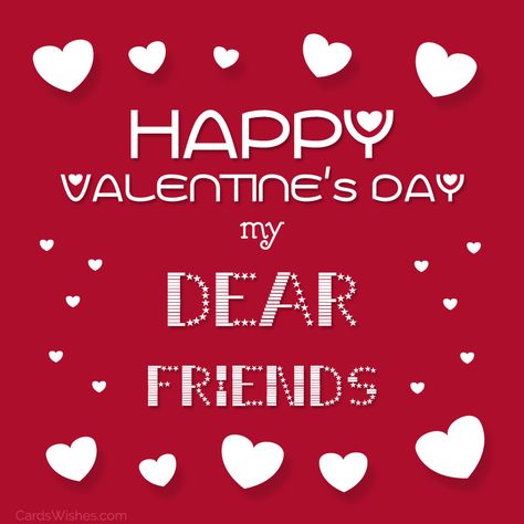 60+ Valentine's Day Messages for Friends - CardsWishes.com Happy Valentines Day For Friends, Valentines Day Greetings For Friends, Valentines Greetings For Friends, Valentines Day Messages For Friends, Happy Valentines Day Friend, Valentines Messages For Friends, Valentine Wishes For Friends, Funny Valentine Messages, Happy Valentine's Day Friend