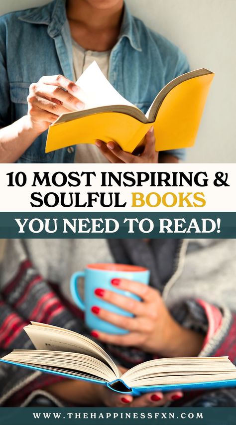 10 Most Inspiring & Soulful Books You Need to Read! Must Read Books For Women, Fiction Books Worth Reading, Summer Reading Lists, Inspirational Books To Read, Self Help Books, Best Books To Read, What To Read, Spirituality Books, Summer Reading