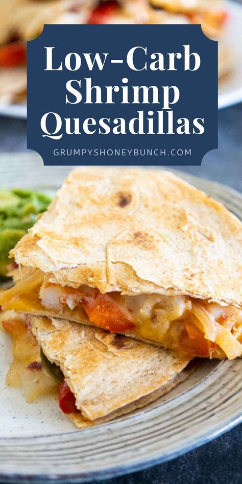 Shrimp Quesadillas - Low Carb Recipe - Grumpy's Honeybunch Healthy Shrimp Wrap Recipes, Low Carb Shrimp Enchiladas, Keto Shrimp Tacos Low Carb, Shrimp Casadilla Recipes, Low Carb Shrimp Tacos, Bariatric Shrimp Recipes, Low Carb Recipes Shrimp, Shrimp Wraps Recipes, Shrimp Quesadilla Recipes