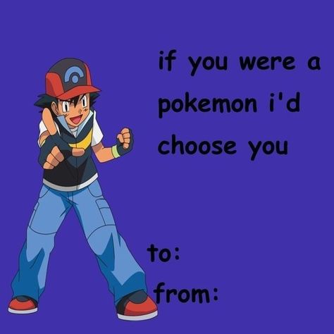 To all the Pokémon nerds Valentine Cards Funny, Pokemon Valentine Cards, Valentines Day Cards Tumblr, Valentines Day Card Memes, Meme Valentines Cards, Corny Valentines, Valentine Memes, Funny Valentine Memes, Bad Valentines Cards