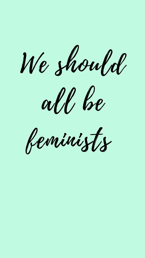 We should all be feminists, C. N. Adichie We Should All Be Feminists, A Million Dollars, Million Dollars, I Want, Arabic Calligraphy, Calligraphy