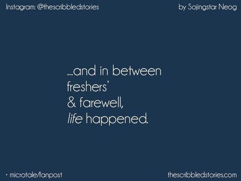 Quotes On College Friends, College Life Quotes Memories Short, Clg Life Ending Quotes, Quotes About College Life Memories, Last Day Of College Quotes Memories, Farewell Quotes For College, Last Days Of College Quotes, Freshers Quotes Welcome, Last Few Days Of College Life Quotes