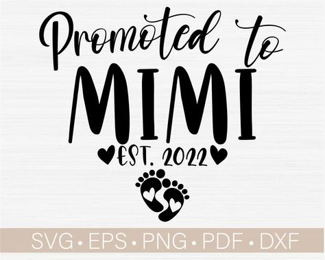 Promoted to Mimi Svg Est. 2022 Svg Established Year Svgnew | Etsy Mimi Shirts, Mimi Quotes, Free Cricut Images, Mimi Svg, Joy Svg, Mimi Love, Cricut Monogram, Activity Director, Football Mom Shirts