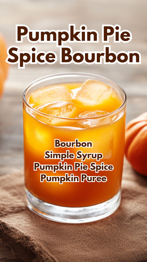 Pumpkin Pie Spice Bourbon Pumpkin Bourbon Cocktail, Pumpkin Puree Cocktails, Pumpkin Cocktails Easy, Bourbon Fall Cocktails, Pumpkin Cocktails, Pumpkin Spice Cocktail, Honey Cocktail, Pumpkin Spice Drinks, Bourbon Recipes