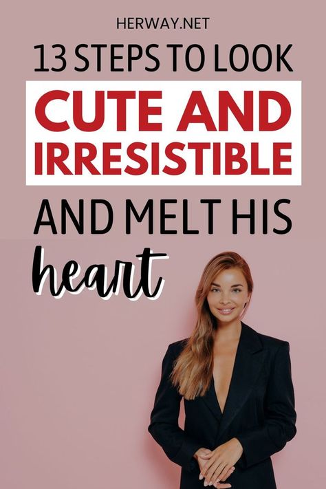 How to be cute in 13 simple steps! Here are proven ways that will make a man extremely drawn to you without having to try too hard! How To Be Irresistible, Feeling Wanted, Genuine Smile, Attract Men, Make A Man, The Heart Of Man, Love Tips, Try Harder, Long Distance Relationship