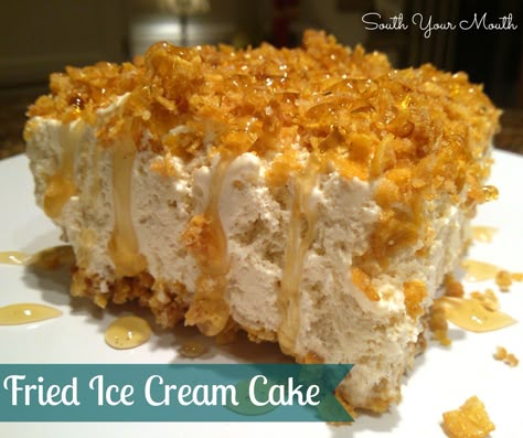 South Your Mouth: Fried Ice Cream Cake Fried Ice Cream Cake Recipe, Fried Ice Cream Cake, Unique Recipes Desserts, Cream Cake Recipe, Ice Cream Cake Recipe, Desserts Cake, Fried Ice Cream, Cake Cream, Unique Desserts