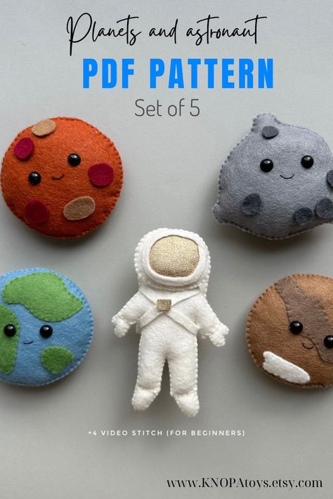 Set of 5 pdf felt pattern Astronaut and planets, sewing instruction and 4 video stitch that will help beginners learn to sew. Set included pattern astronaut ( 10cm, 4.4 inc) and 4 planets pattern (Moon, Mercury, Earth and Mars) Astronaut felt plush pattern planets and galaxy felt sewin pattern stuffed toy handmade gift for birthay baby mobile pattern for boy mobile crib nursery pattern kawaii plush cute toy set ornaments of felt space Moon Earth mars and Mercury plushie pattern for him Felt Astronaut, Felt Tutorial, Felt Toys Diy, Moon Cute, Felt Plushie, Sew Baby, Felt Crafts Patterns, Nursery Patterns, Funny Ornaments