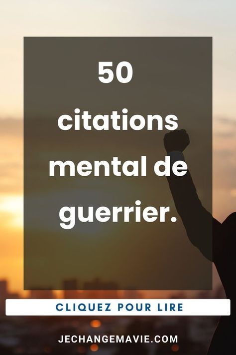 Découvrez 50 citations mental de guerrier pour renforcer votre détermination, surmonter les obstacles avec courage et adopter une résilience inébranlable. L’esprit de guerrier est une qualité intemporelle et universelle qui transcende les frontières culturelles et historiques. 
#jechangemavie #changermavie #chengerdevie #TransformationPersonnelle #CoachingDeVie #ChangementPositif #AtteindreSesObjectifs #DéveloppementPersonnel #CroissancePersonnelle #Réussite Citation Courage, Citation Motivation, Encouragement