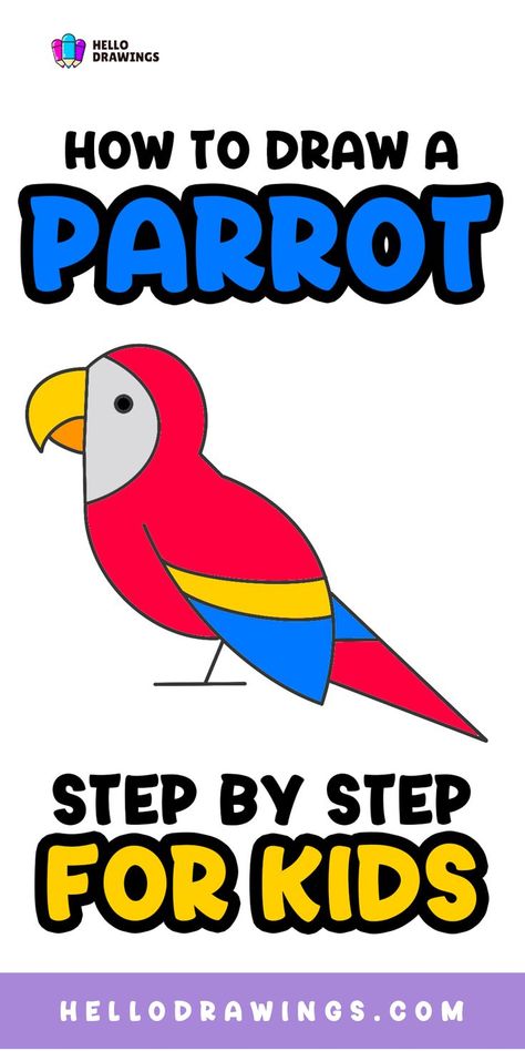 How to Draw a Parrot | Simple Guide for Kids Animal Drawing Tutorial, Draw A Parrot, Parrot Drawing, Pirate Crafts, Easy Animal Drawings, Easy Animals, Drawing Tutorials For Kids, Drawing Guide, Colorful Parrots