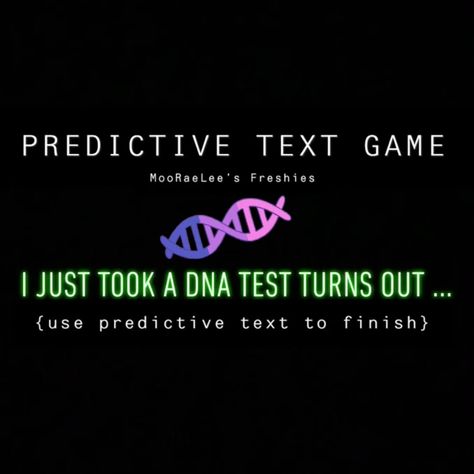 DNA, predictive text game, activities, facebook Predictive Text Game, Facebook Questions, Sunday Posts, Facebook Group Games, Text Games, Interactive Facebook Posts, Fb Games, Facebook Games, Predictive Text