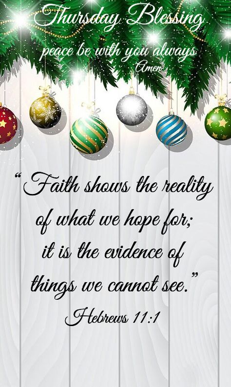 Tuesday Christmas Blessing - Hebrews 11:1 December 20 Blessings, December 31 Quotes Inspiration, 31 December Quote Inspiration, December 21 Blessings, Blessed Holiday Quotes, Christmas Blessings Quotes Sayings, December 8 Bible Verse, December 30 Bible Verse, Christmas Blessings Quotes Jesus