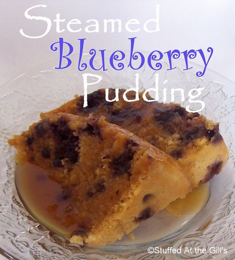 Steamed Blueberry Pudding Homemade Blueberry Cake, Steamed Pudding Recipe, Pudding Recipes Homemade, Healthy Blueberry Cake, Blueberry Pudding, Frozen Pudding, Blueberry Cake Mix, Steamed Pudding, Newfoundland Recipes