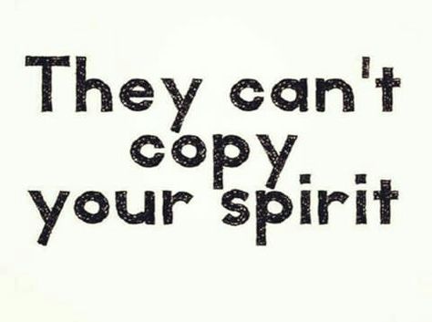 They Cant Copy Your Spirit, Copying Me Quotes, Finger Print, Copy Me, Positive Self Affirmations, New Energy, Reminder Quotes, Self Motivation, Real Quotes