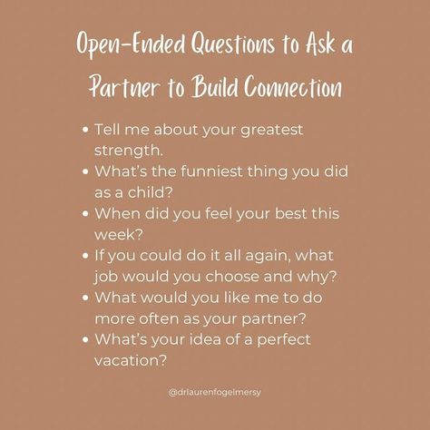 Asking Open Ended Questions, Things To Learn About Your Partner, Vulnerability Questions For Couples, Questions To Build Relationships, Vulnerable Questions To Ask, Questions For Emotional Connection, Emotional Connection Questions, Open Ended Questions For Adults, What If Questions Relationships