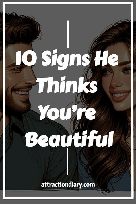 Learn signs that show he thinks you’re pretty in this article. Discover clues indicating he finds you attractive. Signs You Are Attractive, What Guys Find Attractive, Is He Interested, Signs Guys Like You, How To Be Irresistible, Body Language Signs, Facts About Guys, Attracted To Someone, The Way He Looks