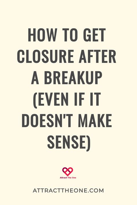 How to get closure after a breakup (even if it doesn't make sense). AttractTheOne.com How To Survive A Breakup, How To Get Through A Breakup, How To Deal With A Breakup, Dealing With A Breakup, Getting Over A Breakup, Post Breakup, Moving On After A Breakup, Get Over Your Ex, Move On Quotes