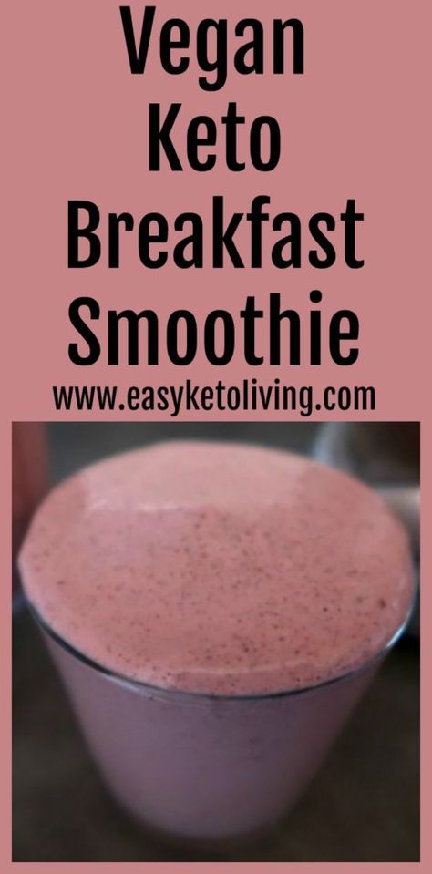 Keto Vegan Breakfast Smoothie Recipe - Easy Low Carb Smoothies Vegan Keto Breakfast, Low Carb Vegan Breakfast, Vegan Breakfast Smoothie, Keto Breakfast Smoothie, Desayuno Keto, Vegan Keto Recipes, Keto Smoothie Recipes, Breakfast Smoothie Recipes, Keto Vegan