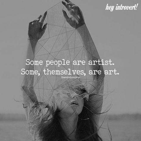 Some People are Artist - https://themindsjournal.com/some-people-are-artist/ Art Quotes Artists, Artist Quotes, Creativity Quotes, Foto Art, Steve Jobs, Instagram Captions, Some People, Meaningful Quotes, Wisdom Quotes