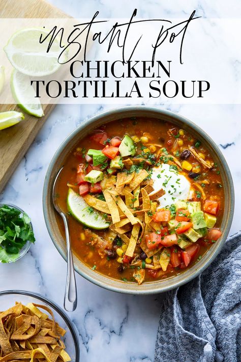 Instant Pot Chicken Tortilla Soup, Tortilla Soup Easy, Tortilla Strips, Chicken Tortillas Soups Recipe, Tortilla Soup Recipe, Instant Pot Soup Recipes, Enchilada Soup, Instant Pot Soup, Chicken Tortilla Soup